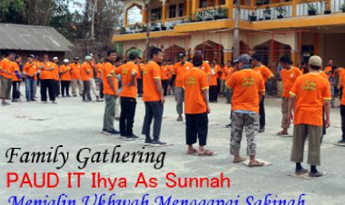 Family Gathering PAUD-IT Ihya As Sunnah Tasikmalaya