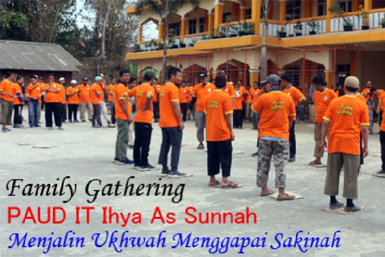 Family Gathering PAUD-IT Ihya As Sunnah Tasikmalaya