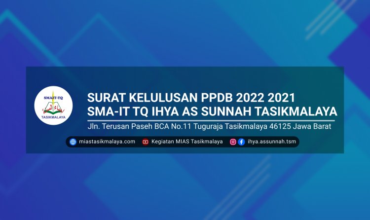 Surat Kelulusan PPDB 2022-2023 - SMAIT-TQ Ihya As Sunnah